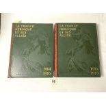 TWO VOLUMES - HEROIC FRANCE AND ITS ALLIES, 1914-1916 AND 1916-1919.