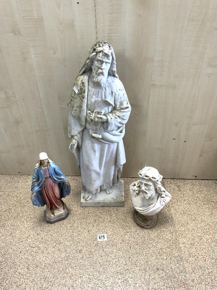 ANTIQUE MARBLE FIGURE OF A SAINT, 74 CMS, PLASTER FIGURE OF MARY AND A BUST OF JESUS.