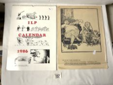 QUANTITY OF UNFRAMED POLITICAL CARTOONS AND A 1986 ILP POLITICAL CALENDAR.