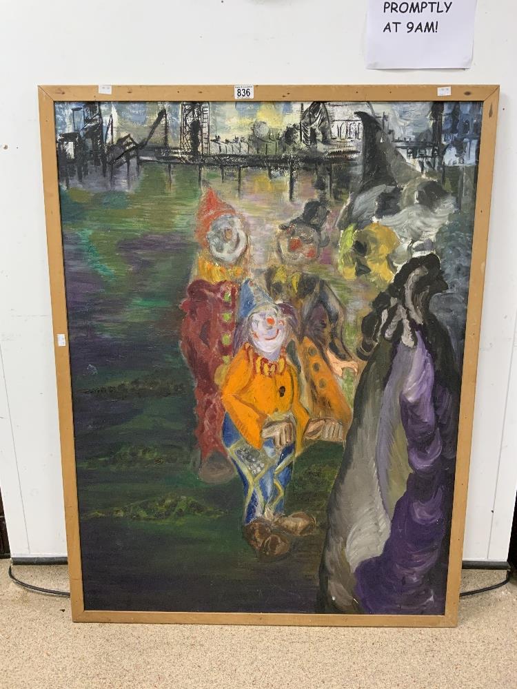 LARGE OIL ON BOARD OF CLOWNS 94 X 103CM