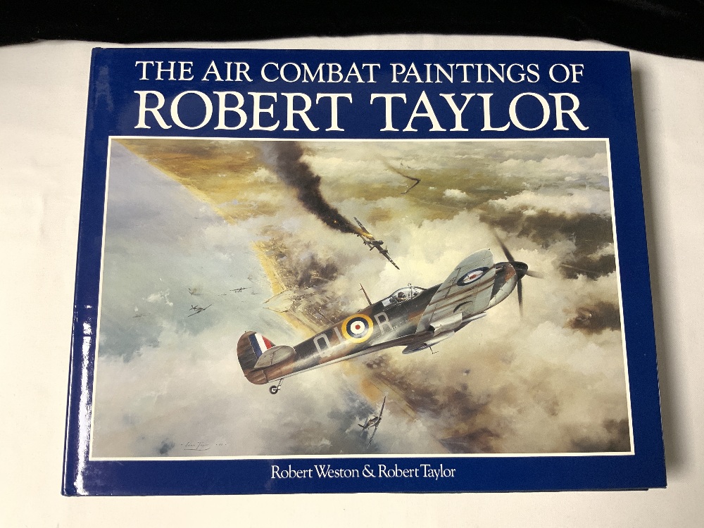 ROBERT TAYLOR - 3 VOLUMES OF AIR COMBAT PAINTINGS; TWO SIGNED BY THE ARTIST. - Image 2 of 4