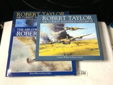 ROBERT TAYLOR - 3 VOLUMES OF AIR COMBAT PAINTINGS; TWO SIGNED BY THE ARTIST.