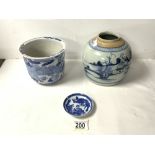 CHINESE BLUE AND WHITE GINGER JAR, BLUE AND WHITE VASE AND SMALL CIRCULAR DISH.