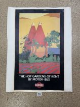 A COPY OF A TRAVEL POSTER - THE HOP GARDENS OF KENT BY MOTOR BUS - BY WATERLOW AND SONS LTD, LONDON;
