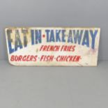 A vintage painted wooden sign "Eat in - take away". 124x54cm.