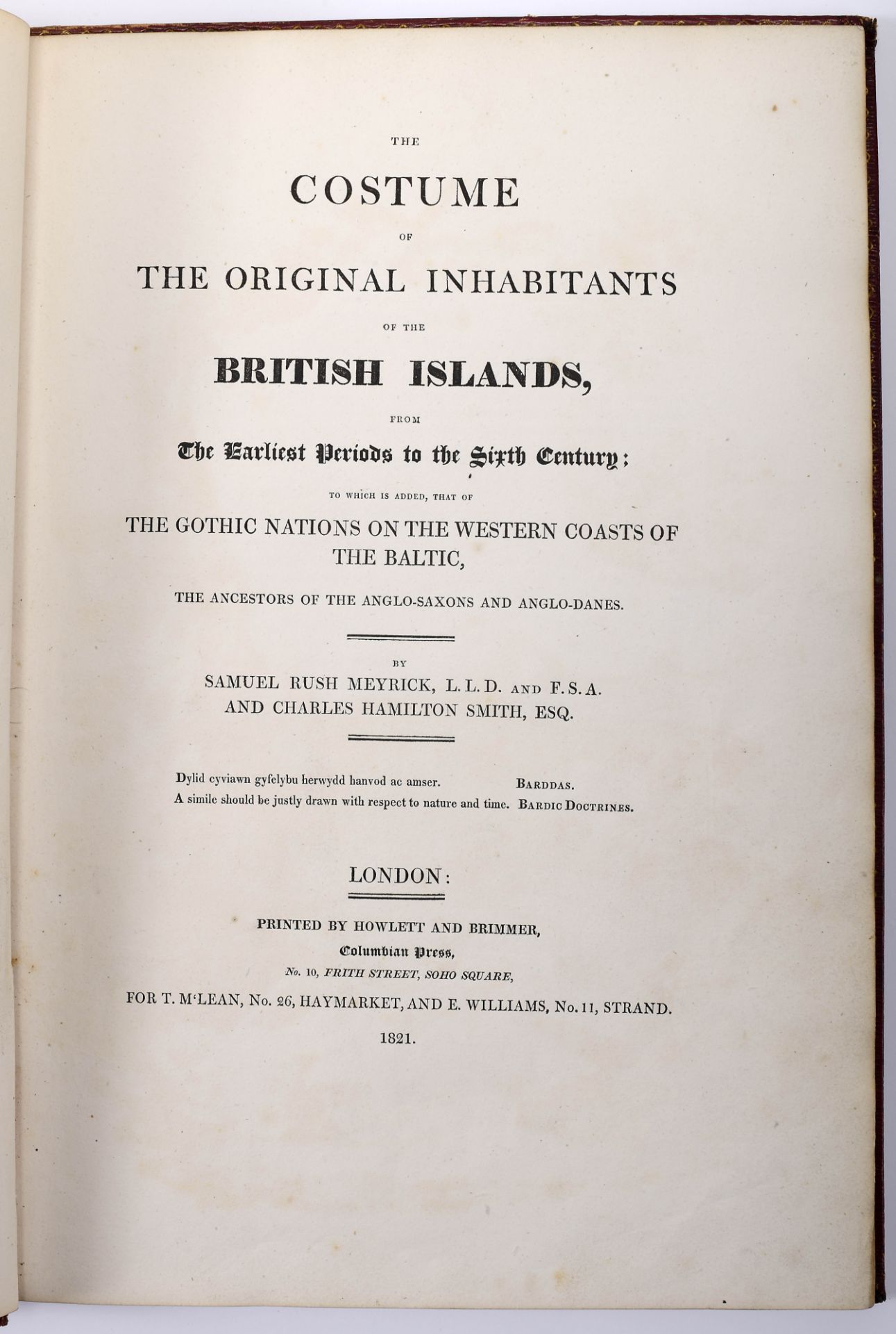 MEYRICK, Samuel Rush; SMITH, Charles Hamilton.- The costume of the original inhabitants of the Briti