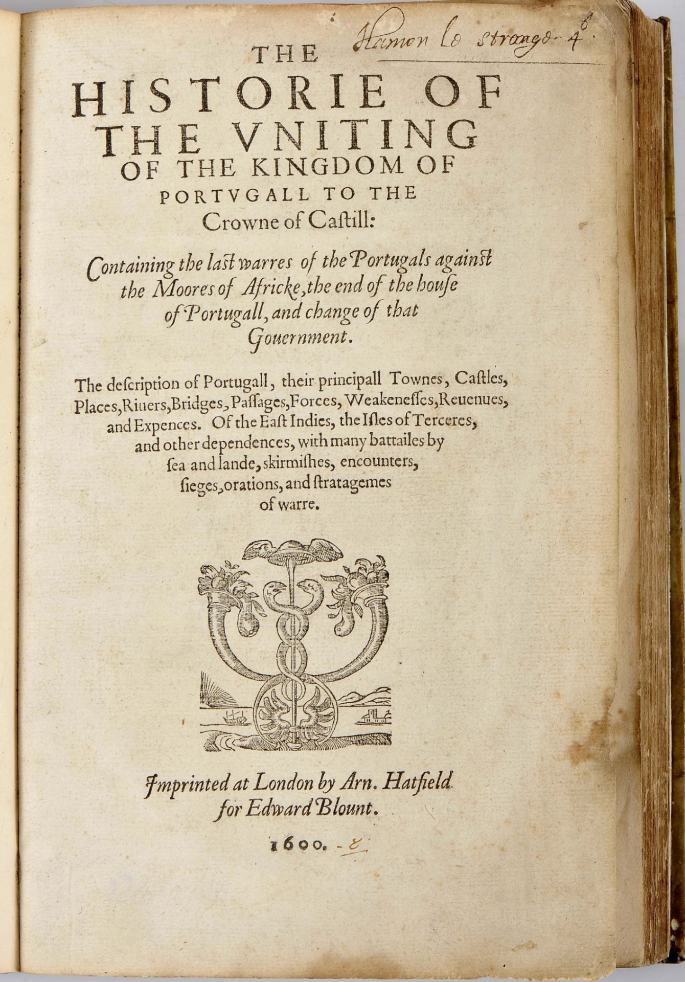 CONESTAGGIO, Geronimo Franchi de.- THE | HISTORIE OF | THE VNITING | OF THE KINGDOM OF | PORTVGAL TO