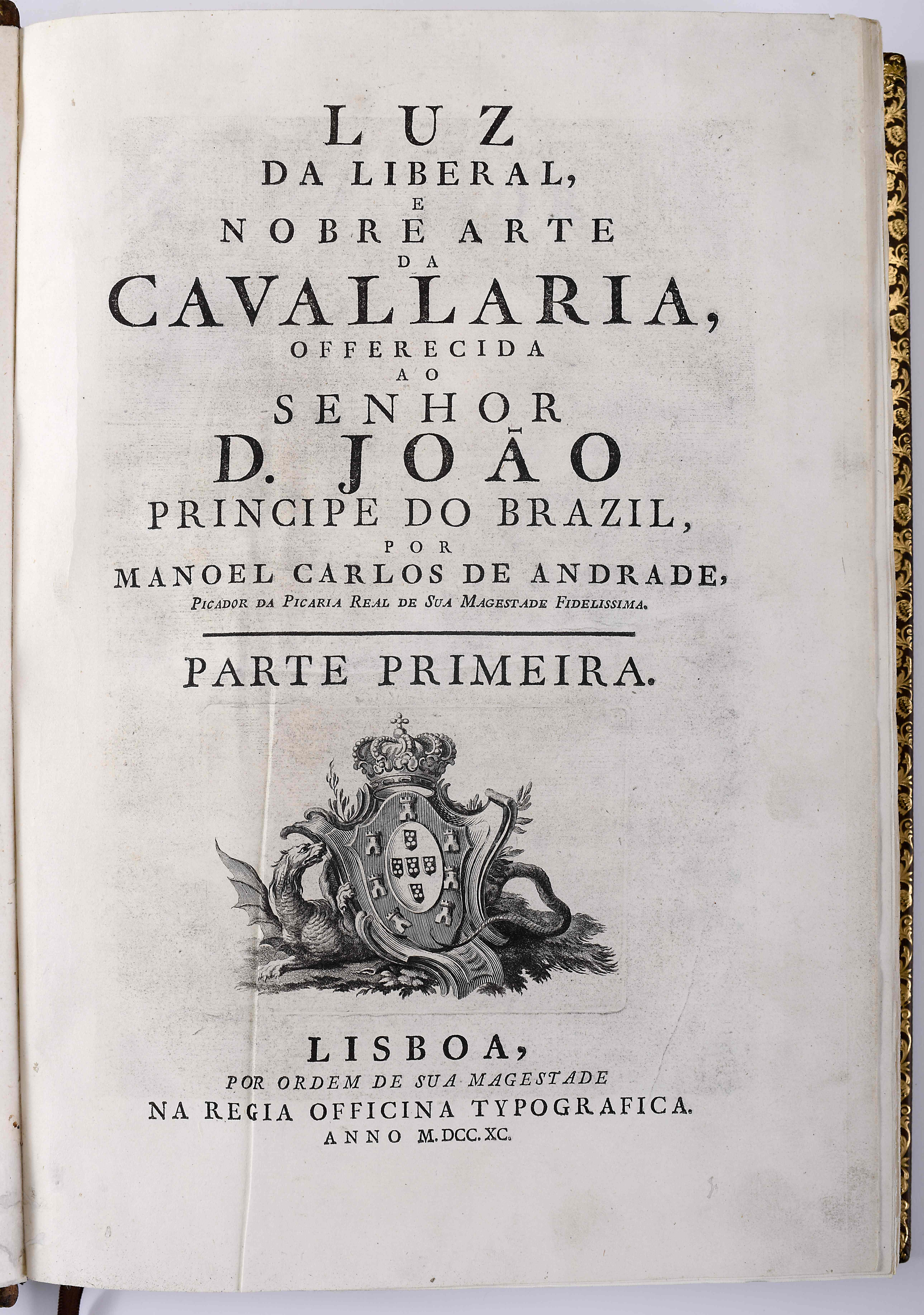 ANDRADE, Manuel Carlos de.- Luz da liberal e nobre arte de cavallaria.- Lisboa: na Regia Officina ty - Image 2 of 7