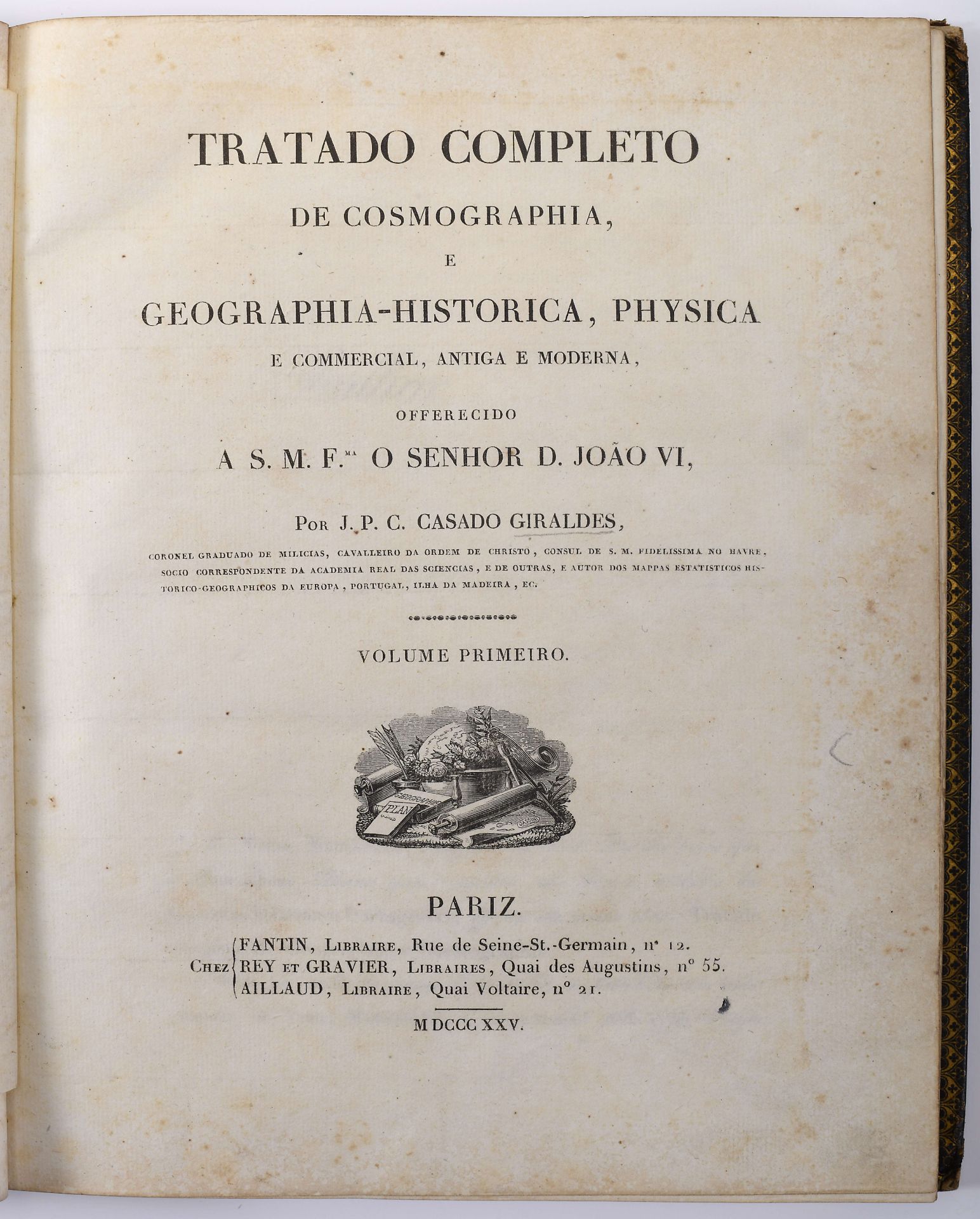 GIRALDES, Joaquim Pedro Cardoso Casado.- Tratado completo de cosmographia, e geographia-historica, p