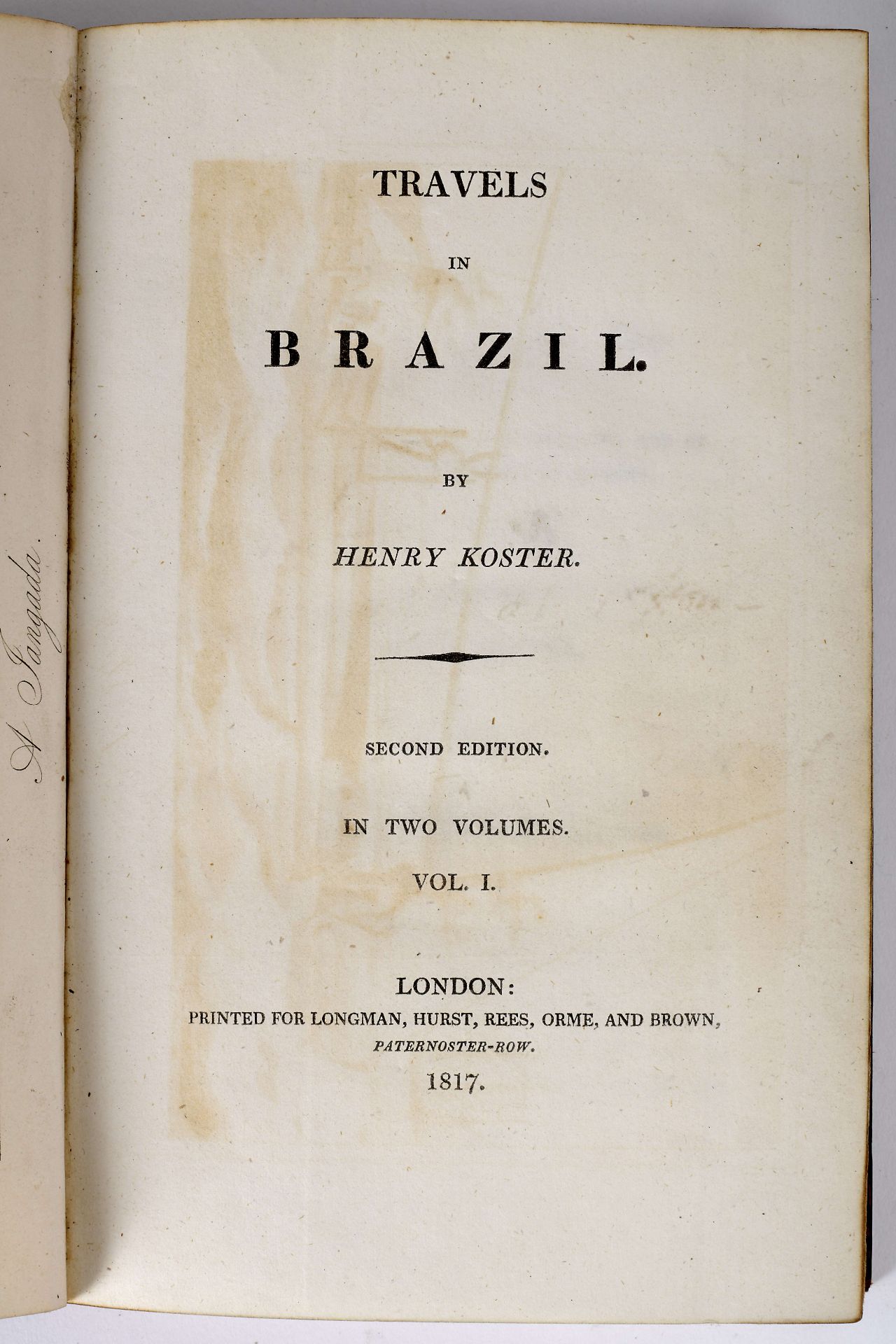 KOSTER, Henry.- Travels in Brazil.- Second edition.- London: Longman, Hurst, Rees, Orme and Brown, 1