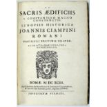 CIAMPINI, Giovanni Giustino.- DE | SACRIS ÆDIFICIIS | A CONSTANTINO MAGNO | CONSTRUCTIS. | SYNOPSIS