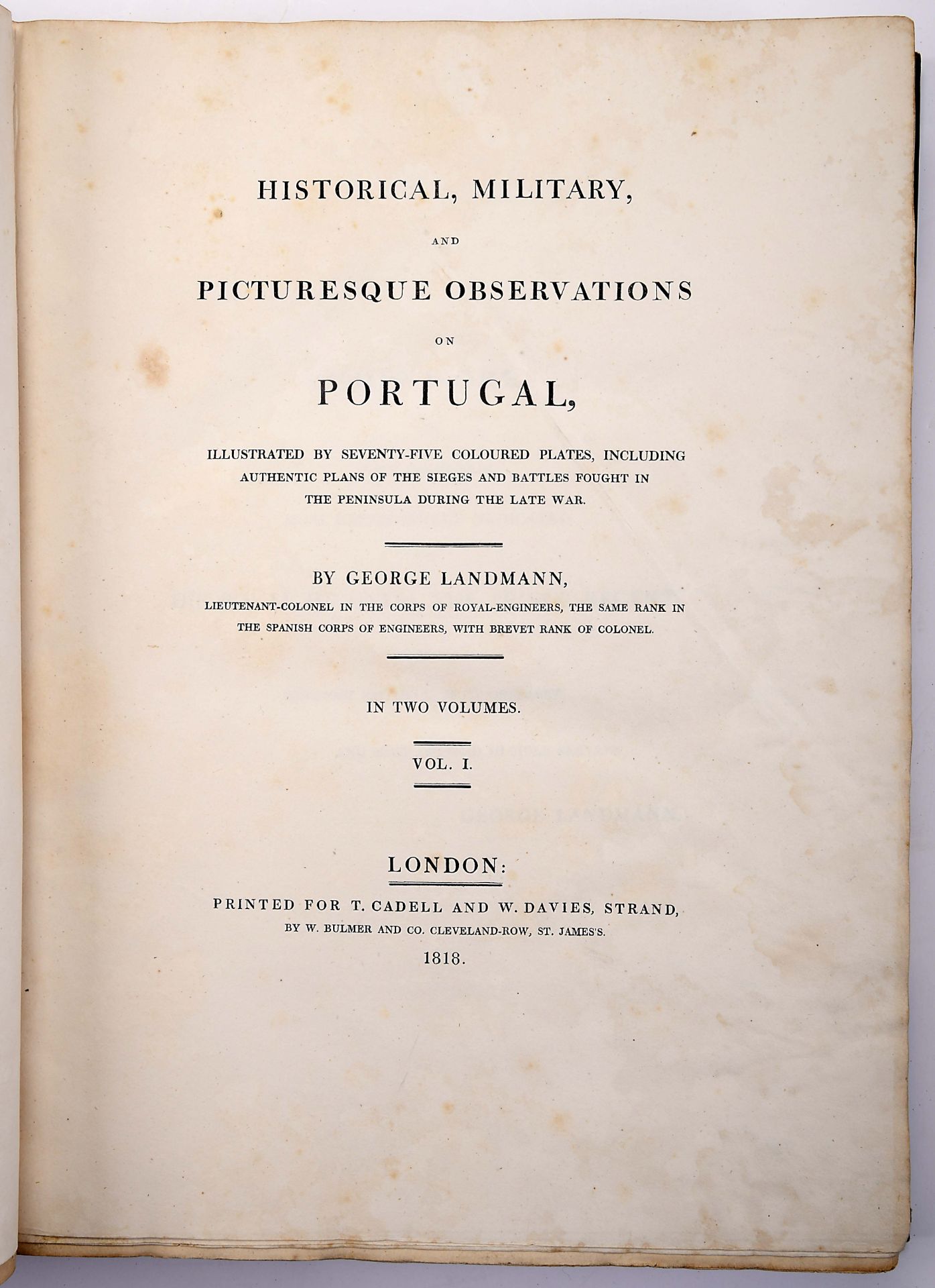 LANDMANN, George Thomas.- Historical, military and picturesque observations on Portugal, illustrated