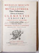 MERCATI, Michele.- Michelis Mercati Samminiatensis Metallotheca Opus Posthumum, Auctoritate, & Munif