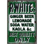 An "R. White's" Enamel Advertising Sign, worded "R. White's Ginger Beer, Lemonade, Soda Water, Kaola