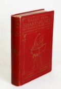 Charles & Mary Lamb - Tales From Shakespeare, illustrated by Arthur Rackham, pub London J M Dent,