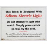 SMALL PRINTED ON ENAMEL SIGN - EDISON ELECTRIC LIGHT with warning regarding correct use, etc.,