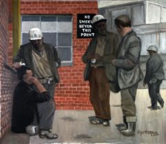 ROGER HAMPSON (1925 - 1996) OIL PAINTING ON CANVAS 'Miners', at the pit-head enjoying a break Signed