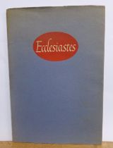 Ecclesiastes, reprinted from the authorised version, pub Rampant Lion Press, Cambridge MCMXLI, ltd