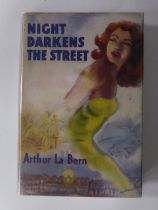 Arthur La Bern - Night Darkens the Street, pub Ivor Nicholson & Watson, 1947 1st edition, with dj