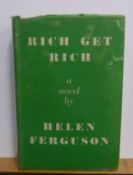 Helen Ferguson - Rich Get Rich, pub The Bodley Head, 1937, 1st edition, with 7s 6d net dj,