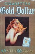 Golden Dollar cigarettes facsimile advertisement. 59 x 39cm Reasonable used condition