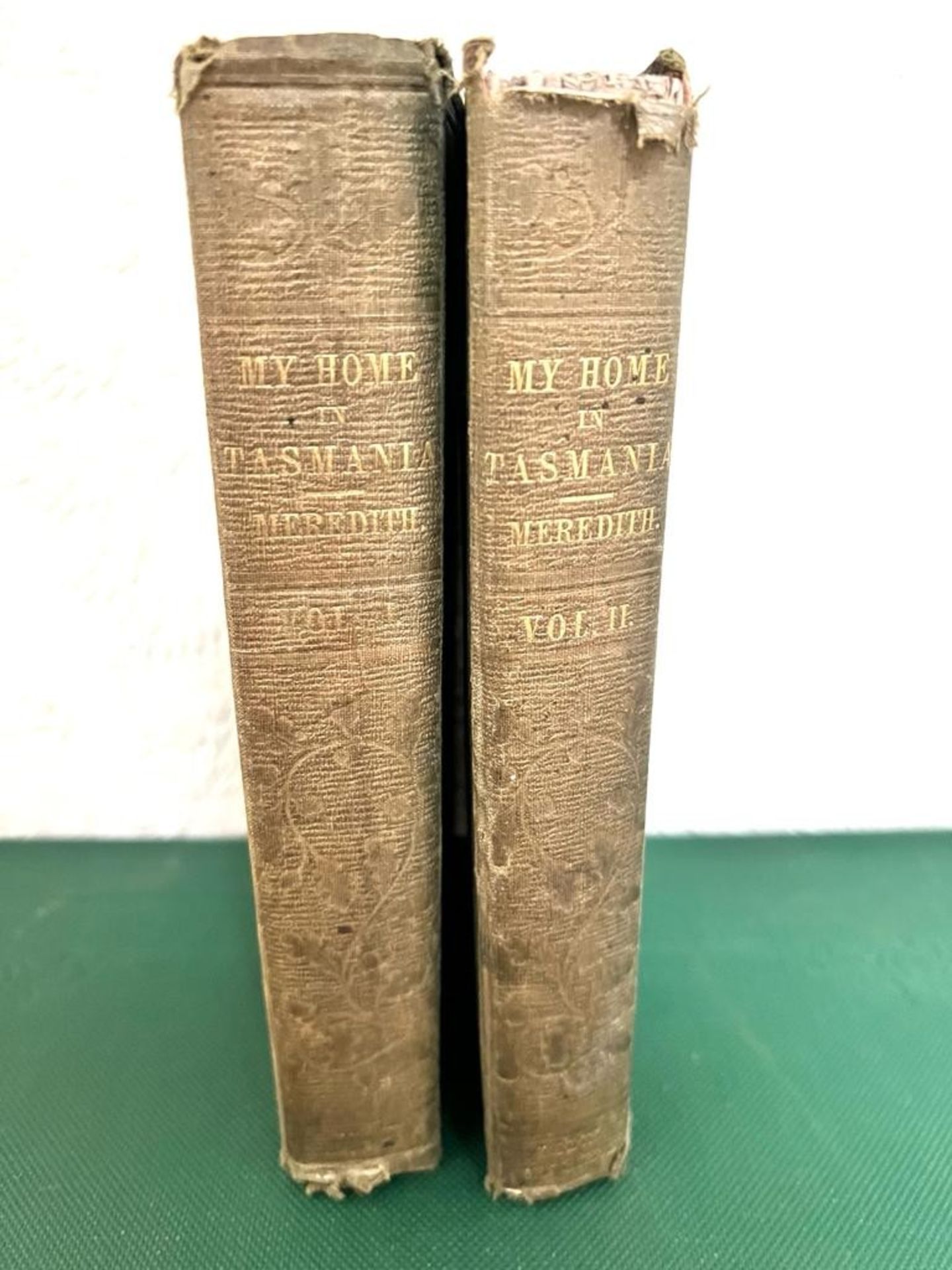 MEREDITH, MRS CHARLES, MY HOME IN TASMANIA, 1852, TWO VOLUMES