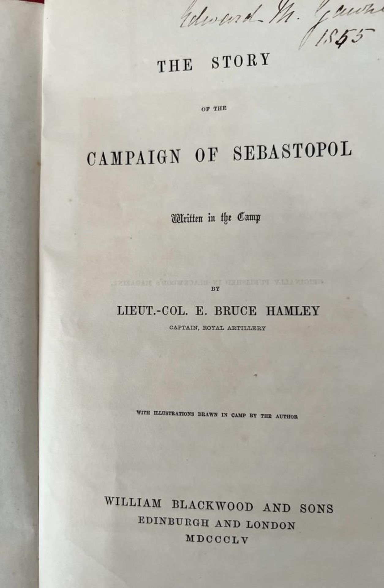 HAMLEY, EDWARD BRUCE, 'THE STORY OF THE CAMPAIGN OF SEBASTOPOL', 1855, CLOTH BACK - Image 2 of 5