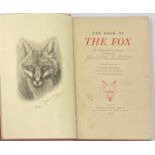 A 1936 clothbound edition of 'The Book of the Fox' by Richard Clapham (author of Foxes, Foxhounds