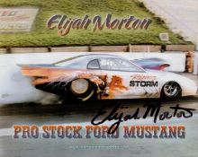 Motor Racing Driver Elijah Morton Signed Pro Stock Ford Mustang 10x8 Promo Photo. Good condition.