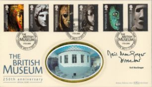 Neil Macgregor signed The British Museum FDC. 7/10/2003 London WC1 postmark. All autographs come
