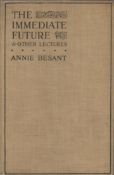 Annie Besant The Immediate Future and other Lectures. Published by The Theosophical Society, London.