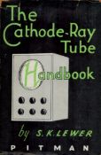 S. K. Lewer B. Sc. The Cathode-Ray Tube Handbook. Published by Sir Isaac Pitman and Sons Ltd London.
