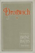 J. H. Hollyer M. I. H. The Brine Baths of Droitwich. Printed and published for the Corbett Trustees.