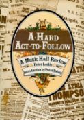 A Hard Act To Follow. A Music Hall Review, by Peter Leslie. Introduction by Pearl Bailey.