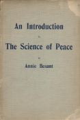 Annie Besant An Introduction to the Science of Peace. Published ,by The Theosophist Office, India.