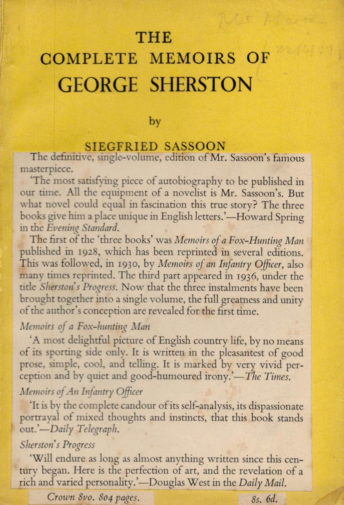 Siegfried Sassoon The Complete Memoirs of George Sherston. Published by Faber and Faber Ltd. London.