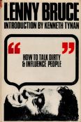Lenny Bruce. Introduction by Kenneth Tynan. 'How to Talk Dirty and Influence People'. Published by