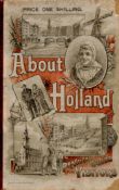 Greville E Matheson ABOUT HOLLAND A Practical Guide for Visitors. Published by Simpkin, Marshall,