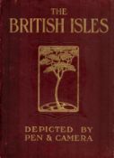 The British Isles. Depicted by pen and camera, with a series of coloured plates. Published by