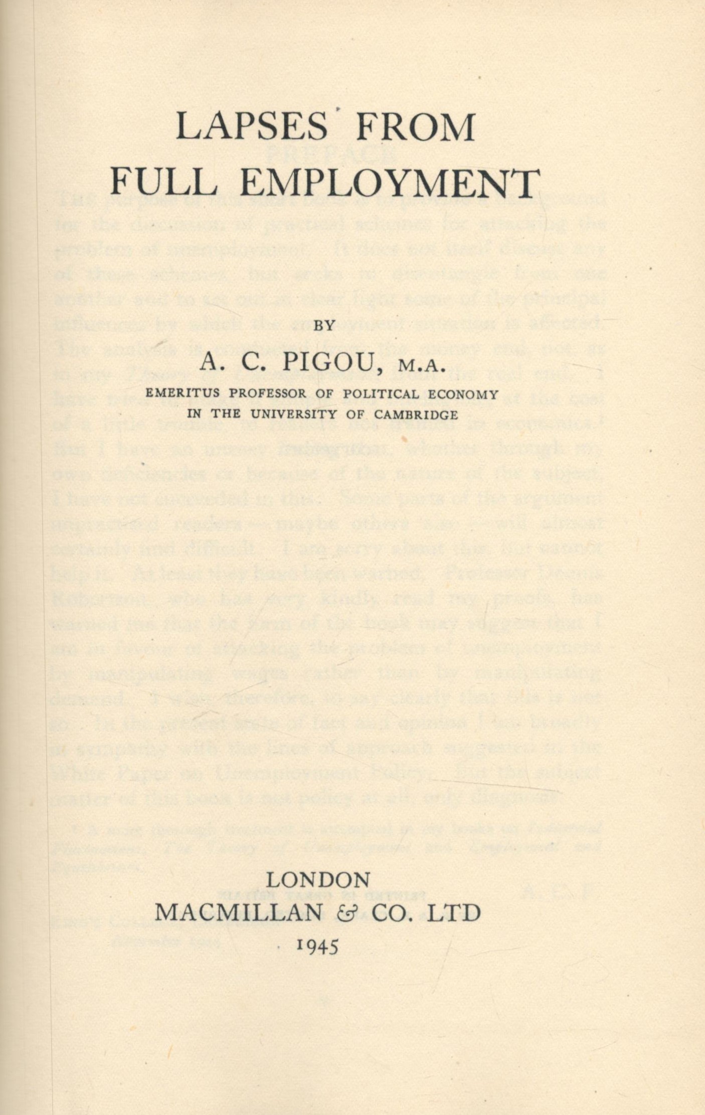 A. C. Pigou Lapse from Full Employment. Published by Macmillan and Co. Ltd. London. 1945. Fine - Image 2 of 3