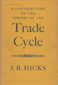J. R. Hicks The Contribution to The Theory of the Trade Cycle. Published by Oxford University
