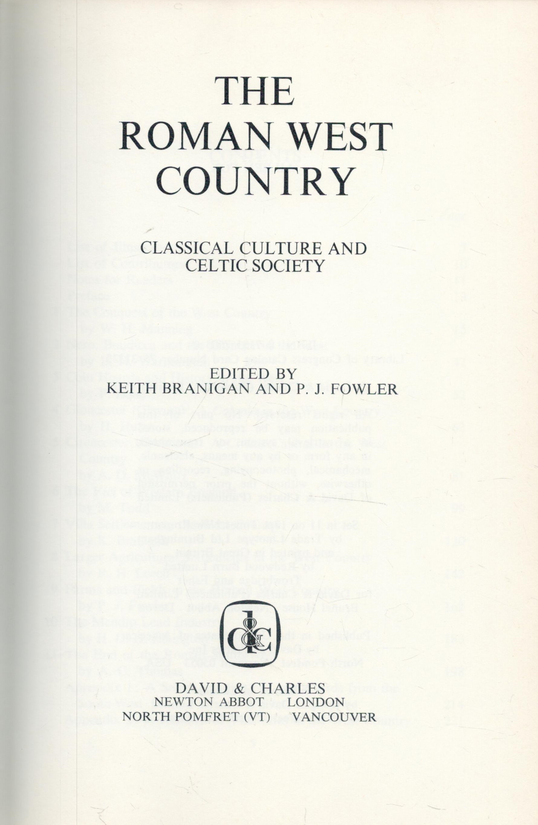 The Roman West Country - Classical Culture and Celtic Society. Edited by Keith Branigan and P. J. - Image 2 of 3