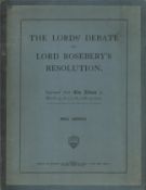 The Lords Debate on Lord Roseberry's Resolution. Reprinted from The Times, March 15th, 16t, 17th ,