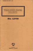 Ira Levin The Boys from Brazil. Published by Michael Joseph, London. Excellent condition in thick