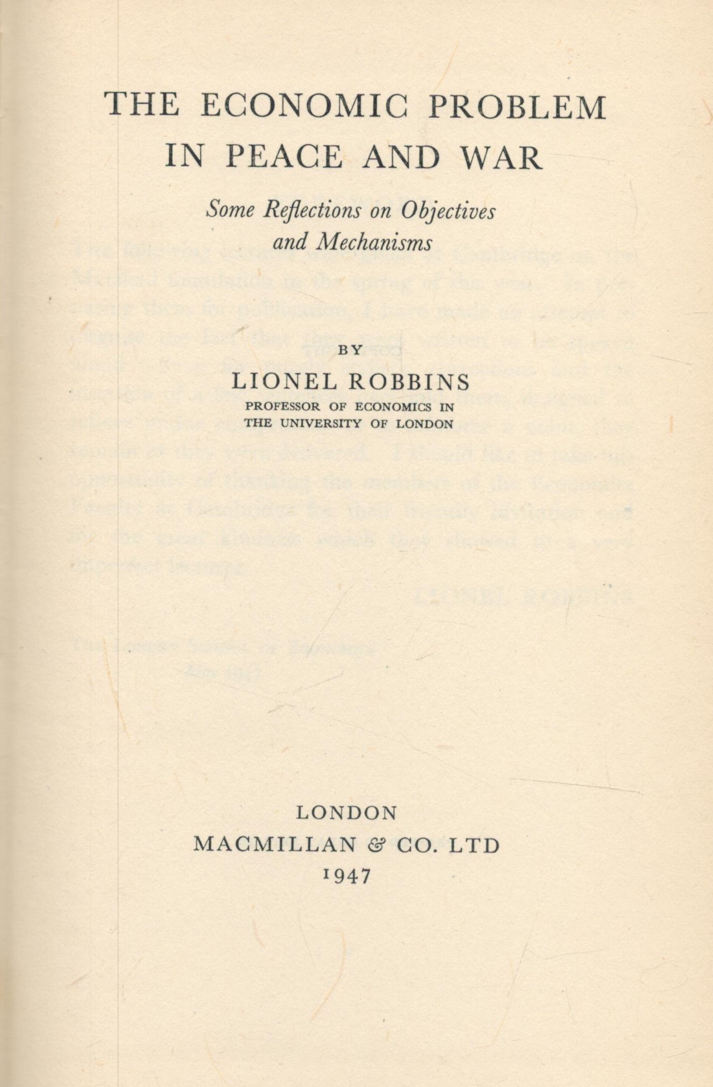 Lionel Robbins The Economic Problem In Peace and War. Published by Macmillan and Co. London. 1947. - Image 2 of 2