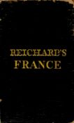 M. Reichard An Itinerary of France and Belgium; or the Traveller's Guide through those Countries. An