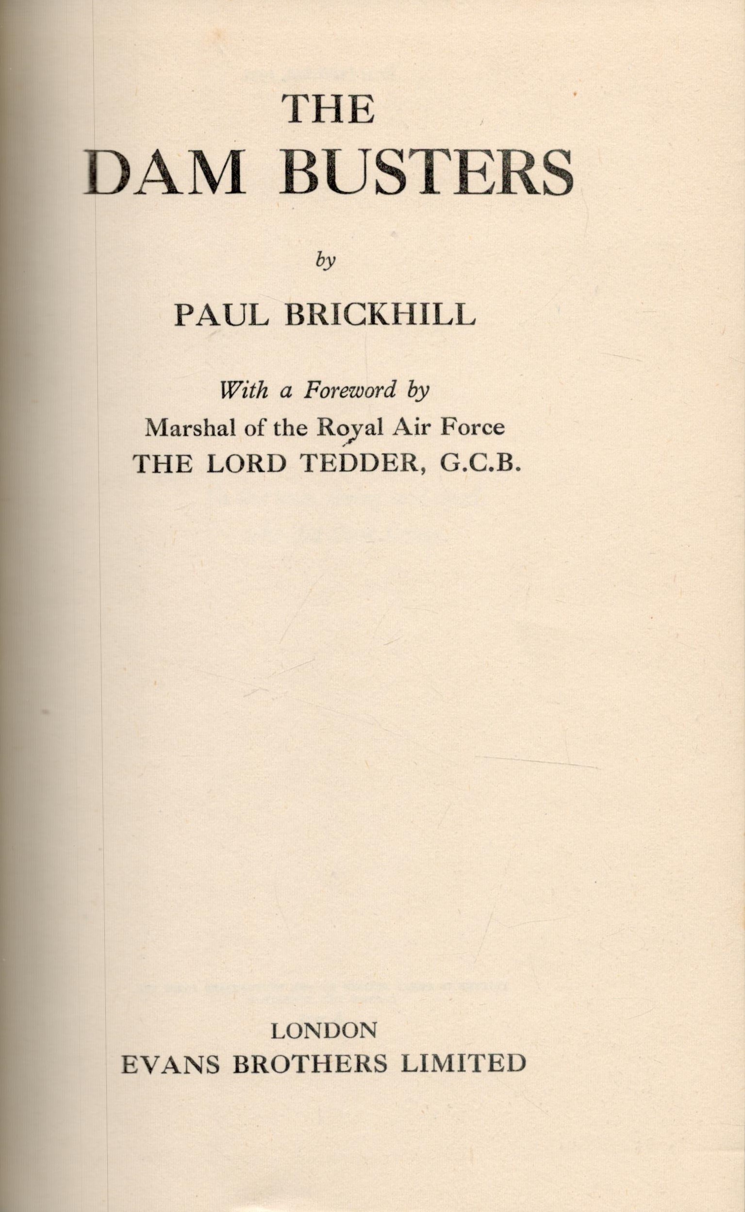 Paul Brickhill The Dam Busters. Published by Evans Brothers, Ltd. London. A magnificent copy in a - Image 2 of 5