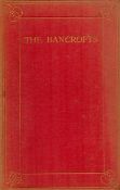 The Bancrofts. Recollections of sixty years. 'Shadows of the things that have been'. With