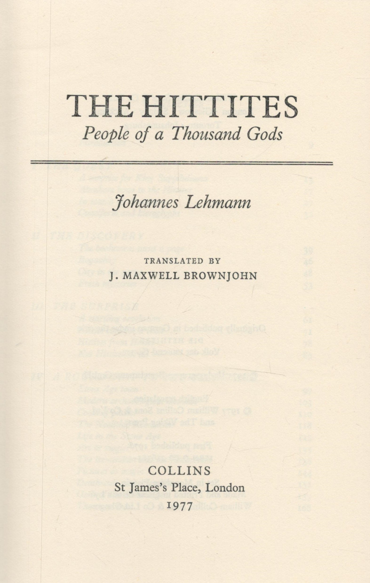 Johannes Lehmann The Hittites, People of a Thousand Gods. Translated by J. Maxwell Brownjohn. - Image 2 of 3