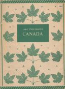 Lady Tweedsmuir Canada. With 12 plates in colour and 32 black and white illustrations. Published